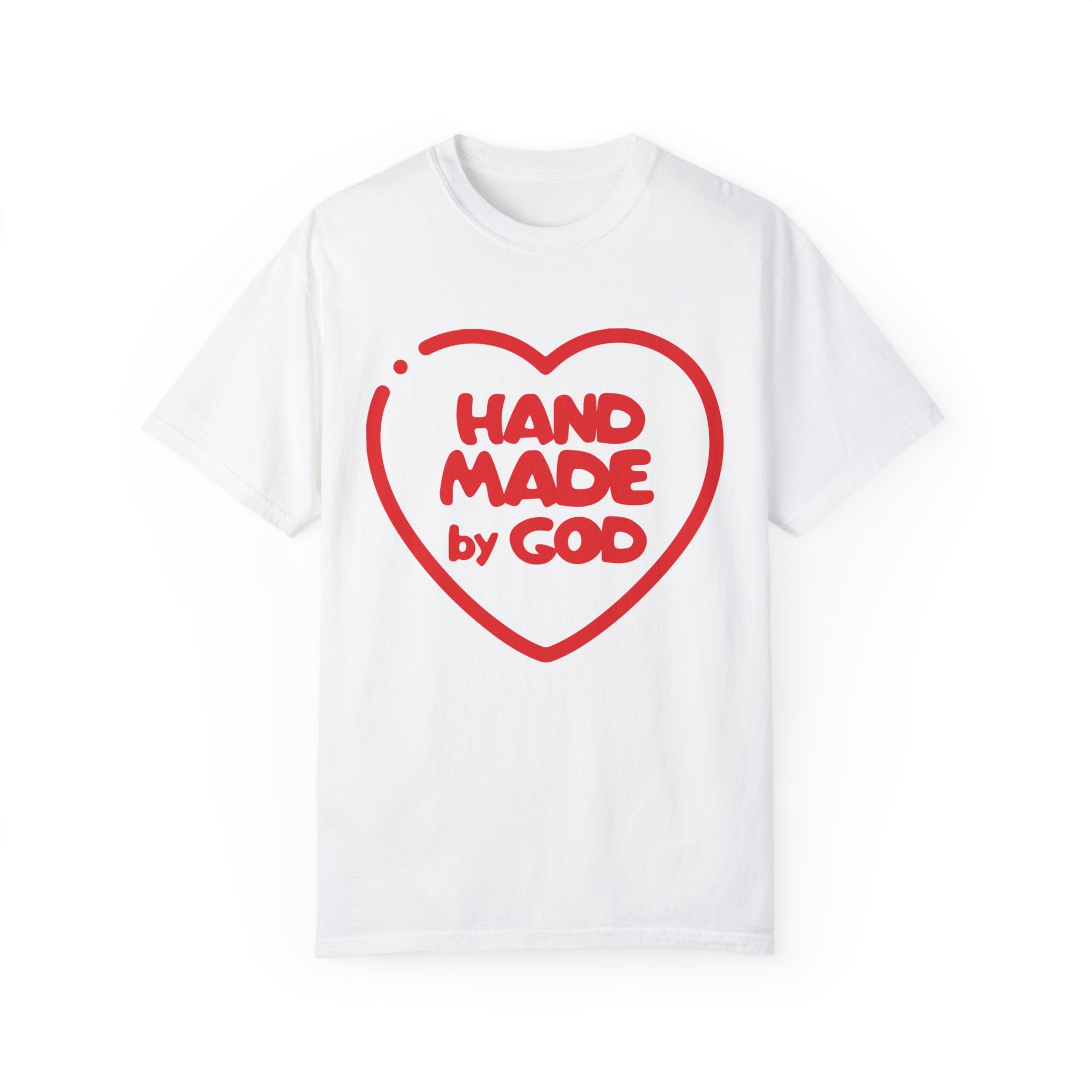 HANDMADE BY GOD T-shirt